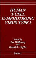 Human T-Cell Lymphotropic Virus Type I - Hollsberg, Per (Editor), and Hafler, David a (Editor)