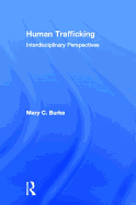Human Trafficking: Interdisciplinary Perspectives