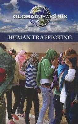 Human Trafficking - Haerens, Margaret (Editor)