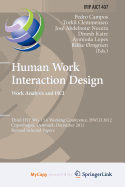 Human Work Interaction Design. Work Analysis and Hci: Third Ifip 13.6 Working Conference, Hwid 2012, Copenhagen, Denmark, December 5-6, 2012, Revised Selected Papers