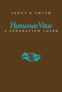 Humanae Vitae: A Generation Later