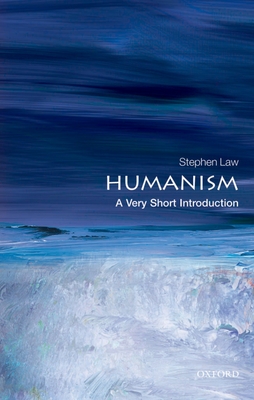 Humanism: A Very Short Introduction - Law, Stephen
