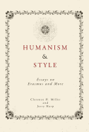 Humanism and Style: Essays on Erasmus and More