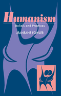Humanism: Beliefs & Practices