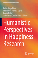 Humanistic Perspectives in Happiness Research