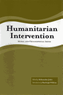 Humanitarian Intervention: Moral and Philosophical Issues