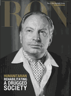 Humanitarian: Rehabilitating a Drugged Society