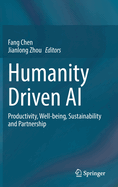 Humanity Driven AI: Productivity, Well-being, Sustainability and Partnership