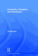Humanity, Freedom and Feminism