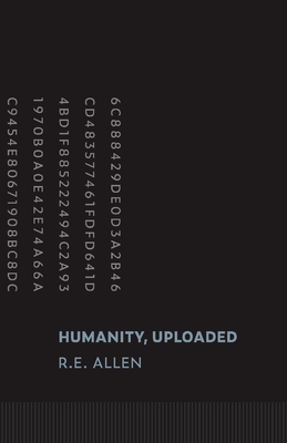 Humanity, Uploaded - Allen, R E