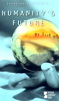 Humanity's Future - Gerdes, Louise I (Editor)