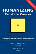 Humanizing Prostate Cancer: A Physician-Patient Perspective
