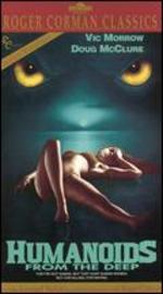 Humanoids from the Deep
