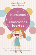 Humanos Diminutos, Emociones Fuertes
