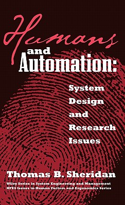 Humans and Automation: System Design and Research Issues - Sheridan, Thomas B