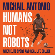 Humans Not Robots: When Elite Sport and Real Life Collide