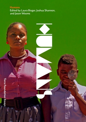 Humans: Volume 5 - Bieger, Laura (Editor), and Shannon, Joshua (Editor), and Weems, Jason (Editor)