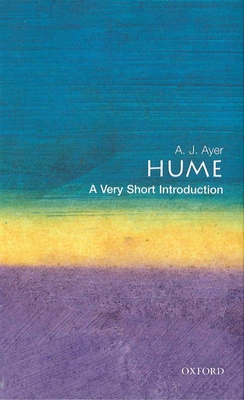 Hume: A Very Short Introduction - Ayer, A J