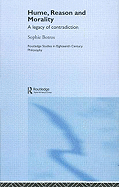 Hume, Reason and Morality: A Legacy of Contradiction