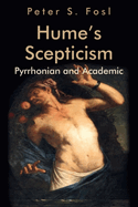Hume's Scepticism: Pyrrhonian and Academic