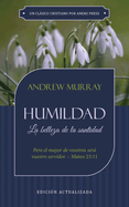 Humildad: La Belleza de la Santidad