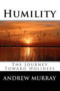 Humility: The Journey Toward Holiness