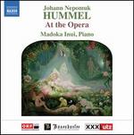 Hummel at the Opera