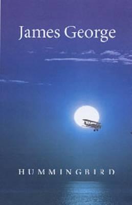 Hummingbird - George, James