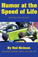 Humor at the Speed of Life