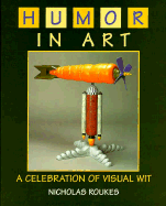 Humor in Art: A Celebration of Visual Wit