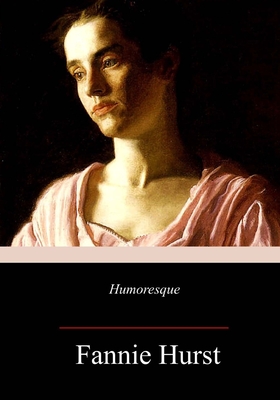 Humoresque - Hurst, Fannie