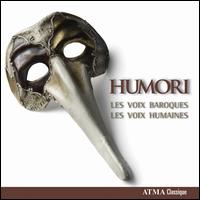 Humori - Les Voix Baroques; Les Voix Humaines