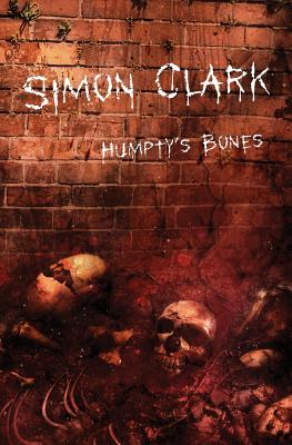 Humpty's Bones - Clark, Simon P.