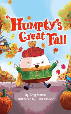 Humpty's Great Fall - Moore, Amy