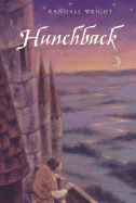 Hunchback - Wright, Randall