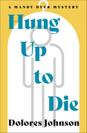 Hung Up to Die