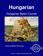 Hungarian Basic Course - Student Text Volume 1