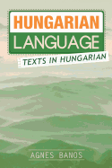 Hungarian Language: Texts in Hungarian