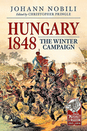 Hungary 1848: The Winter Campaign