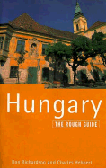 Hungary: The Rough Guide, Third Edition - Hebbert, Charles, and Richardson, Dan