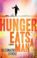 Hunger Eats a Man
