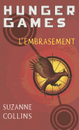 Hunger Games 2/L'Embrasement