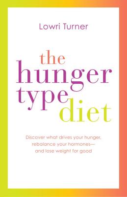 Hunger Type Diet - Turner, Lowri