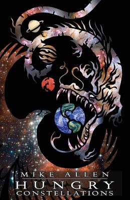 Hungry Constellations - El-Mohtar, Amal (Introduction by), and Allen, Mike