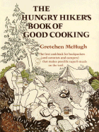 Hungry Hiker's Book of Good Cooking