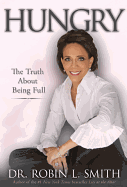 Hungry: The Truth about Being Full