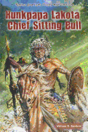 Hunkpapa Lakota Chief Sitting Bull