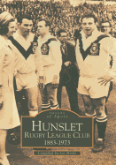 Hunslet Rugby League Club 1883-1973