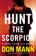 Hunt the Scorpion - Pezzullo, Ralph, and Mann, Don