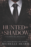 Hunted By A Shadow